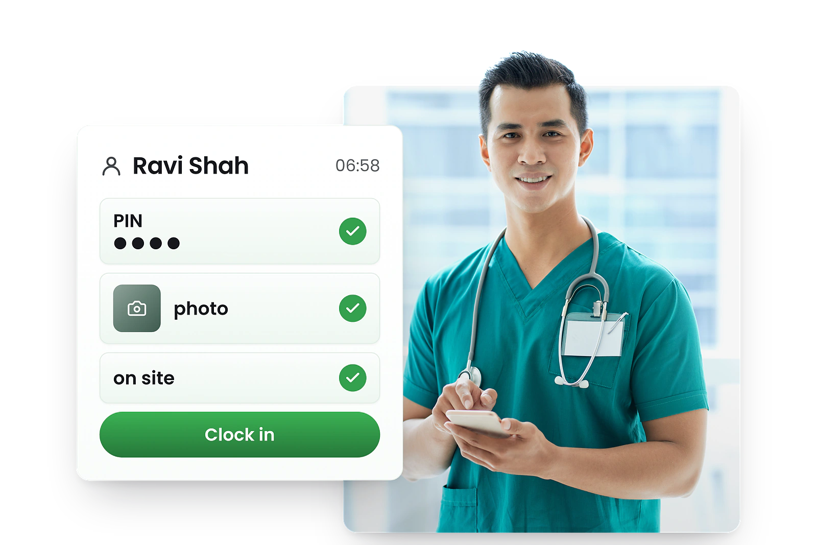 A smiling clinic worker in green scrubs with his phone beside a RosterElf clock-in card: PIN, photo and on site ticked, and a Clock in button