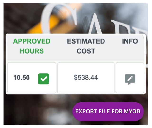 RosterElf timesheet export showing approved hours and estimated cost for MYOB