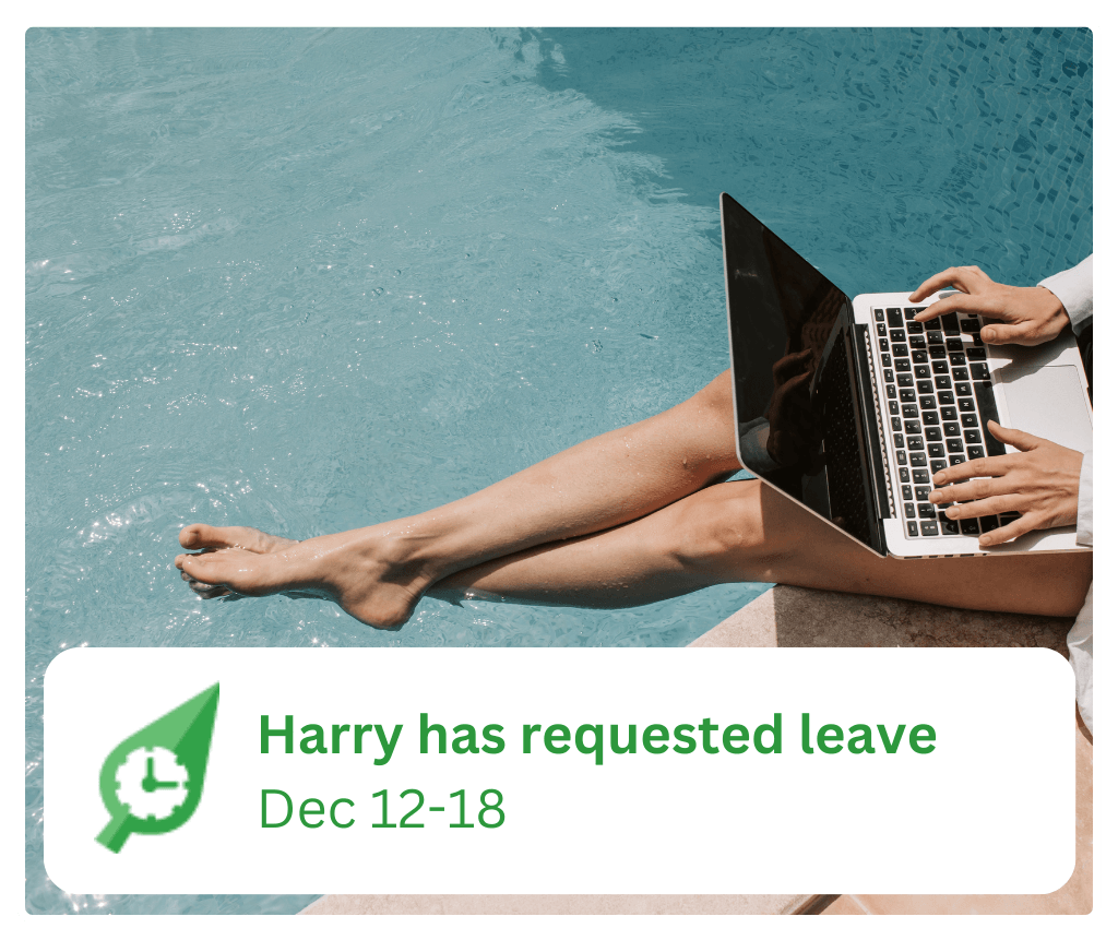 Employee by pool with laptop and RosterElf leave request notification showing Harry has requested leave Dec 12-18