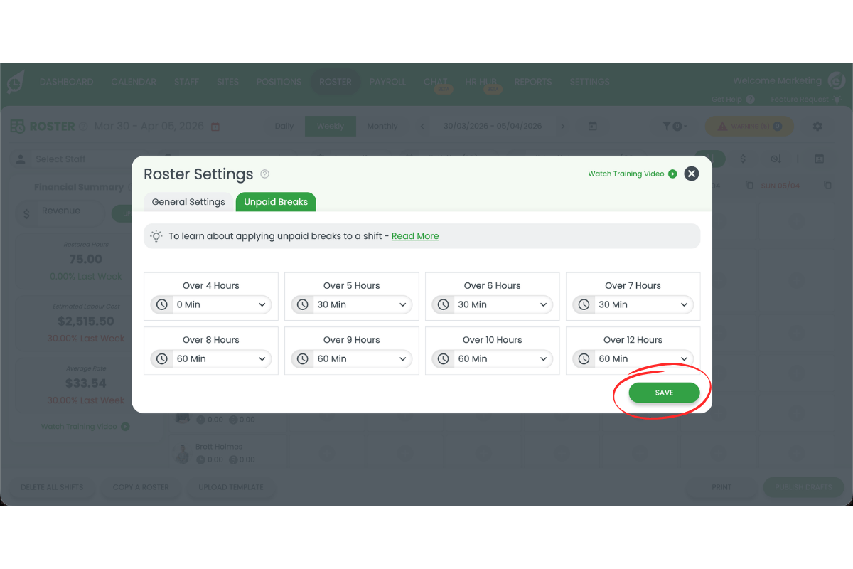RosterElf Unpaid Breaks settings showing break duration rules configured by shift length, with the Save button highlighted