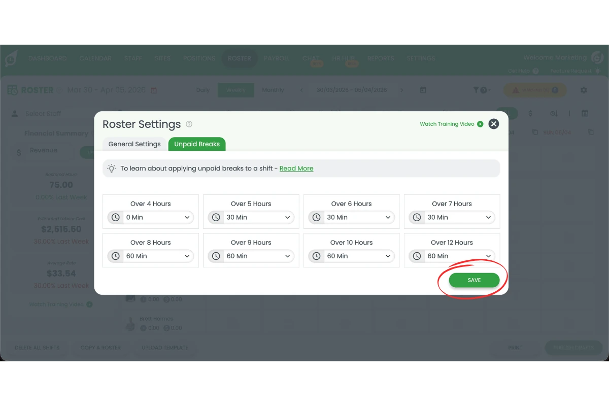 RosterElf Unpaid Breaks settings with break durations configured by shift length and the Save button highlighted